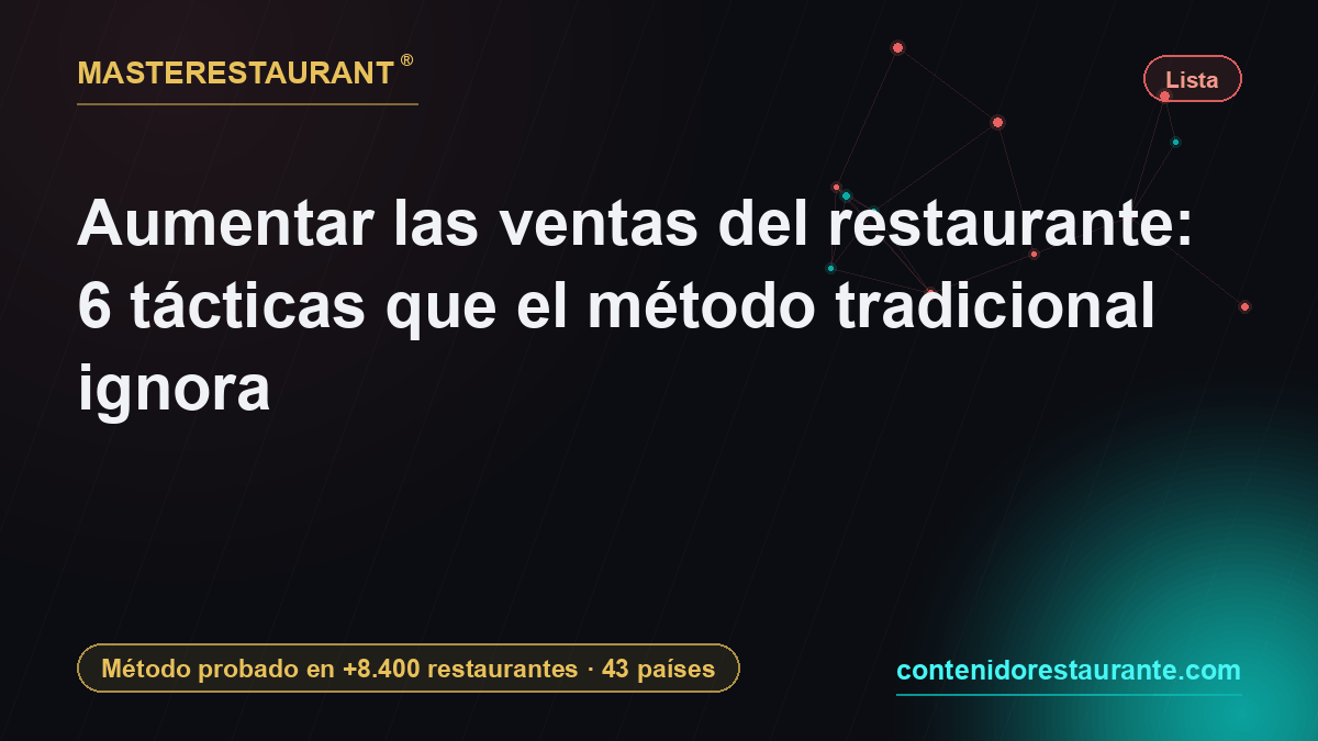 Increase restaurant sales: 6 tactics that traditional methods miss — Masterestaurant