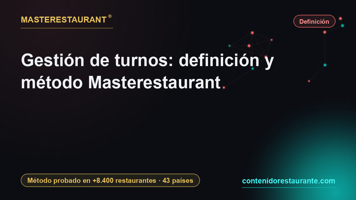 Gestión de turnos: definición y método Masterestaurant — Masterestaurant