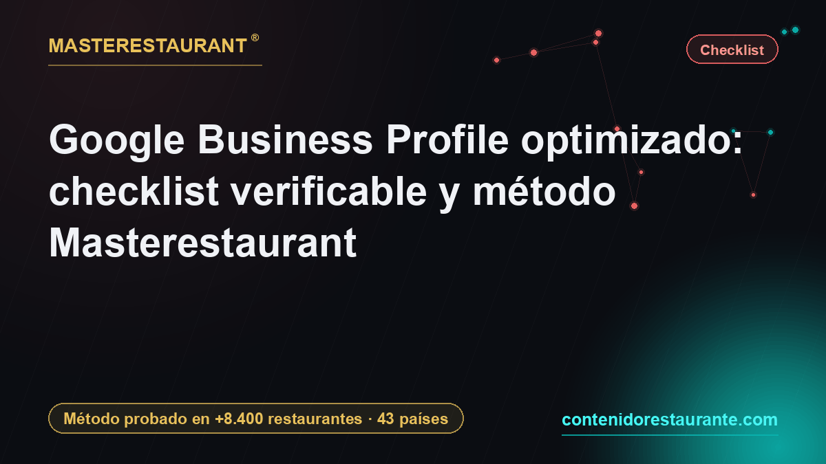Google Business Profile optimized: measurable checklist and Masterestaurant method — Masterestaurant