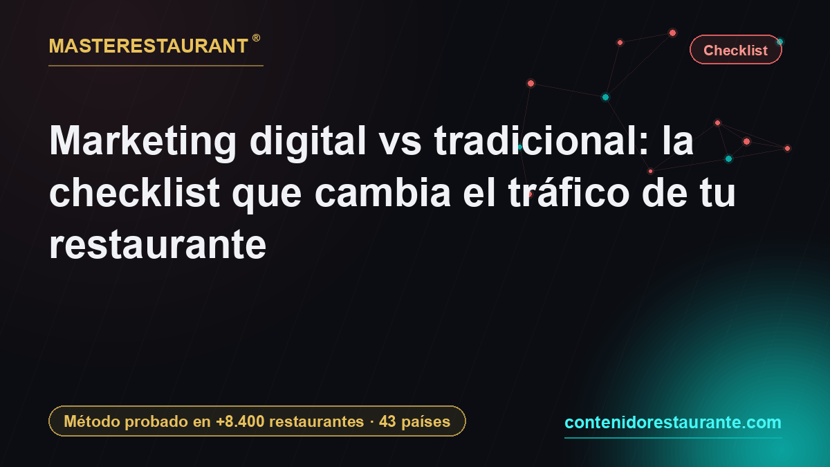 Digital vs traditional marketing: the checklist that changes your restaurant traffic — Masterestaurant