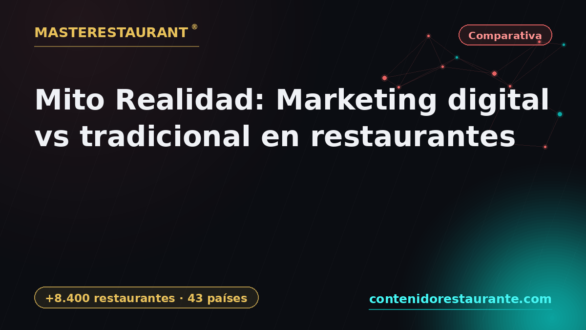 Myth vs reality: digital vs traditional marketing in restaurants — Masterestaurant