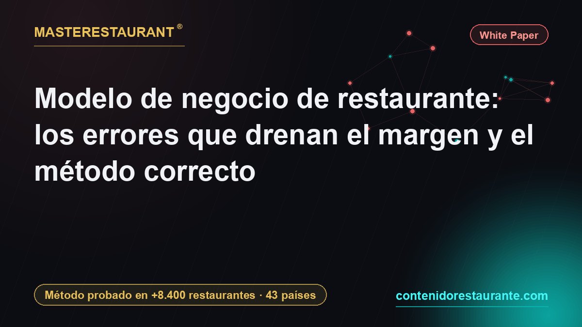 Restaurant business model: the mistakes that drain margin and the right method — Masterestaurant